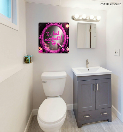 „Du bist wertvoll“ Spiegel – Pink Glamour Statement